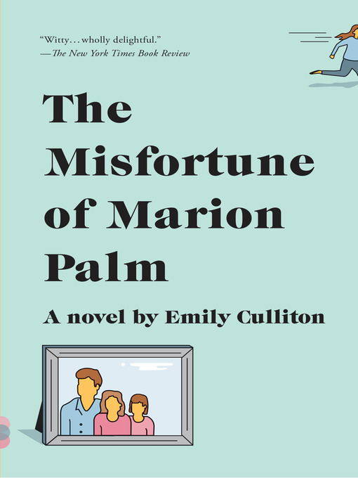 Title details for The Misfortune of Marion Palm by Emily Culliton - Available